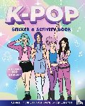 Editors of Chartwell Books - K-Pop Sticker & Activity Book