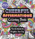 Editors of Chartwell Books - Cheerful Affirmations Coloring Book