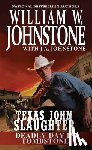 Johnstone, William W., Johnstone, J.A. - Deadly Day in Tombstone