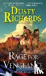 Richards, Dusty - Rage for Vengeance