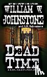 Johnstone, William W., Johnstone, J.A. - Dead Time