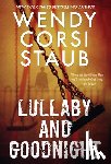 Staub, Wendy Corsi - Lullaby and Goodnight