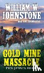 Johnstone, William, Johnstone, J.A. - Gold Mine Massacre