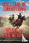 Johnstone, William W., Johnstone, J.A. - Sons of Thunder