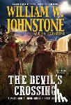 Johnstone, William W., Johnstone, J.A. - The Devil's Crossing