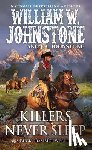 Johnstone, William W., Johnstone, J.A. - Killers Never Sleep
