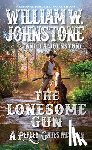 Johnstone, William W., Johnstone, J.A. - The Lonesome Gun