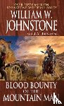 Johnstone, William W., Johnstone, J.A. - Blood Bounty of the Mountain Man