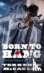 McCauley, Terrence - Born to Hang