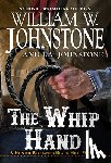 Johnstone, William W., Johnstone, J.A. - The Whip Hand