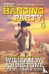 Johnstone, William W., Johnstone, J.A. - The Hanging Party