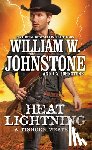 Johnstone, William W., Johnstone, J.A. - Heat Lightning