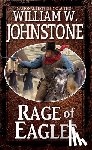 Johnstone, William W. - Rage of Eagles