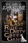 Johnstone, William W., Johnstone, J.A. - The Last Ride of the Dirty Creek Gang