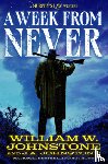 Johnstone, William W., Johnstone, J.A. - A Week from Never