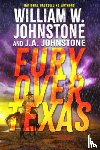 Johnstone, William W., Johnstone, J.A. - Fury Over Texas