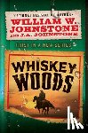 Johnstone, William W., Johnstone, J.A. - Whiskey Woods