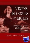  - Vixens, Floozies And Molls - 28 Actresses Of Late 1920s And 1930s Hollywood