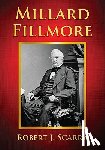 Scarry, Robert J. - Millard Fillmore