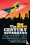  - The 21st Century Superhero