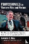 Hall, Kenneth E. - Professionals in Western Film and Fiction