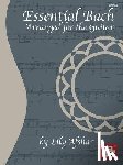 Afshar, Lily - Essential Bach: Arranged for the Guitar