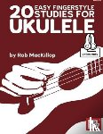 Rob MacKillop - 20 Easy Fingerstyle Studies For Ukulele