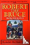 Scott, G. C. - Robert the Bruce: King of Scots