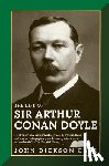 Carr, John Dickson - The Life of Sir Arthur Conan Doyle