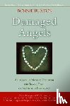 Buxton, Bonnie - Damaged Angels - An Adoptive Mother Discovers the Tragic Toll of Alcohol in Pregnancy