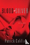 Califia, Patrick - Blood and Silver