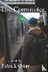 Oster, Patrick - The Commuter