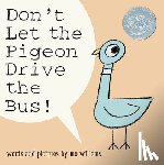 Willems, Mo - Don't Let the Pigeon Drive the Bus!