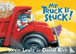 Lewis, Kevin - My Truck Is Stuck!