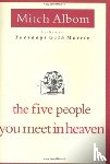 Albom, Mitch - The Five People You Meet in Heaven