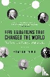 Dr. Michael Guillen - Five Equations That Changed the World