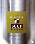 Spiegel, Bob, Ruben, Carla, Kaul, Leslie, Siegel, Peter - Daily Soup Cookbook