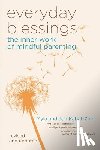 Kabat-Zinn, Jon, Kabat-Zinn, Myla - Kabat-Zinn, J: Everyday Blessings