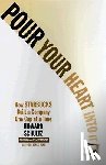 Schultz, Howard - Pour Your Heart Into It