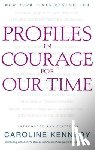 Kennedy, Caroline - Profiles in Courage for Our Time
