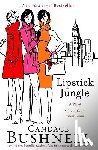 Bushnell, Candace - Lipstick Jungle