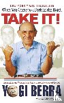 Berra, Yogi, Kaplan, Dave - WHEN YOU COME TO A FORK IN THE