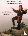 Halladay, James R, The, Sin Kwang - Shaolin-Do: Secrets from the Temple
