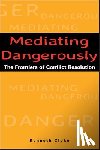 Cloke, Kenneth (Center for Dispute Resolution - Mediating Dangerously