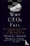 Dotlich, David L. (Portland, Cairo, Peter C. (New York - Why CEOs Fail