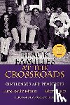 Johnson, Leanor Boulin (Arizona State University), Staples, Robert (University of California at San Francisco) - Black Families at the Crossroads