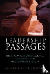 Dotlich, David L. (CDR International Consulting Firm), Noel, James L. (Formerly Citibank), Walker, Norman (Novartis Pharmaceuticals Corporation) - Leadership Passages