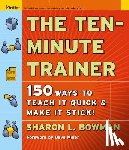 Bowman, Sharon L. - The Ten-Minute Trainer