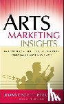 Bernstein, Joanne Scheff (Kellogg Graduate School of Management) - Arts Marketing Insights