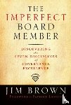 Brown, Jim - The Imperfect Board Member